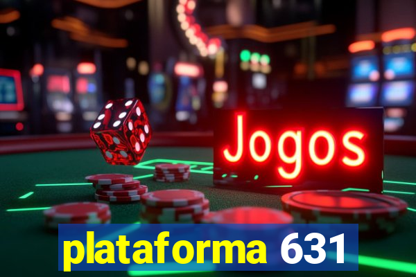 plataforma 631